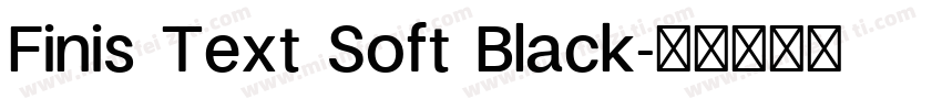 Finis Text Soft Black字体转换